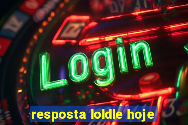 resposta loldle hoje